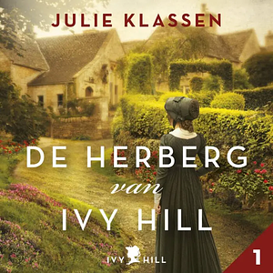 De Herberg van Ivy Hill (deel 2) by Julie Klassen