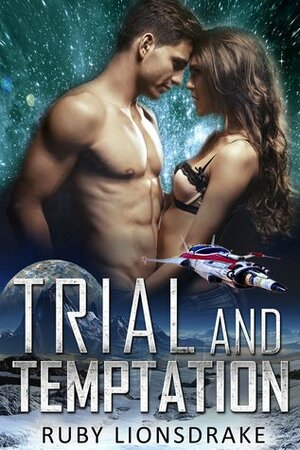 Trial and Temptation by Ruby Lionsdrake