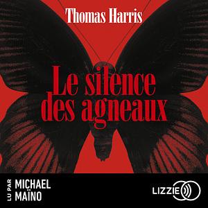 Le Silence des agneaux by Thomas Harris