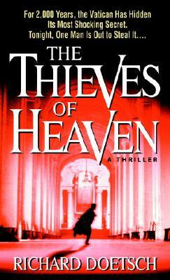 The Thieves of Heaven by Richard Doetsch