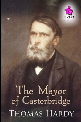 The Mayor of Casterbridge by Thomas Hardy