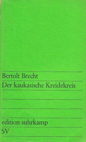 Der kaukasische Kreidekreis by Bertolt Brecht