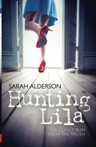 Hunting Lila by Sarah Alderson