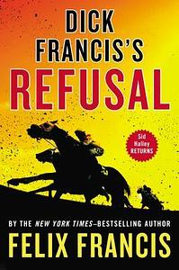 Refusal by Felix Francis
