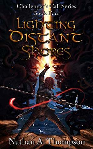 Lighting Distant Shores by Nathan A.Thompson
