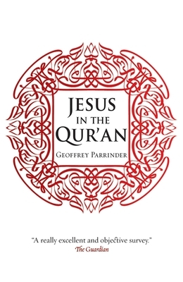 Jesus in the Quran by Edward Geoffrey Parrinder