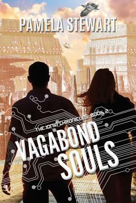 Vagabond Souls: The Ionia Chronicles Book 2 by Pamela Stewart