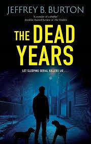 The Dead Years by Jeffrey B. Burton