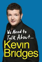 We Need to Talk About... by Kevin Bridges