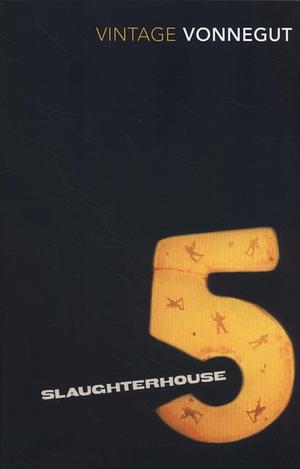 Slaughterhouse-Five by Kurt Vonnegut