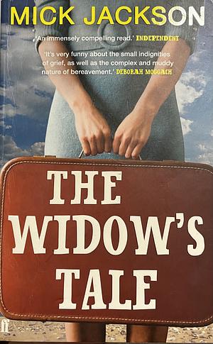 The Widow's Tale by Mick Jackson