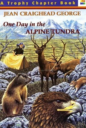 One Day in the Alpine Tundra by Walter Gaffney-Kessell, Jean Craighead George