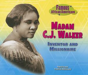 Madam C.J. Walker: Inventor and Millionaire by Fredrick L. McKissack, Pat McKissack