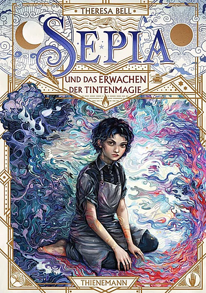 Sepia und das Erwachen der Tintenmagie by Theresa Bell