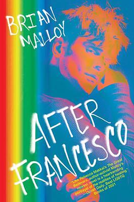 After Francesco: A Haunting Must-Read Perfect for Book Clubs by Brian Malloy, Brian Malloy