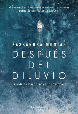 Después del Diluvio (After the Flood - Spanish Edition) by Kassandra Montag
