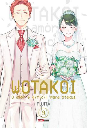 Wotakoi – Love is Hard for Otaku 9 by Fujita