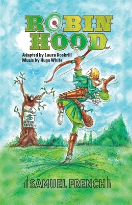 Robin Hood by Laura Dockrill