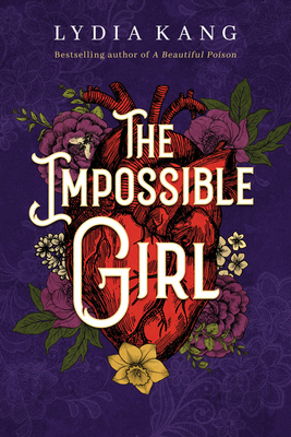 The Impossible Girl by Lydia Kang