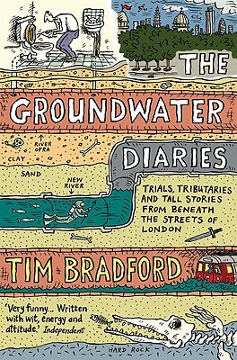 The Groundwater Diaries by Tim Bradford