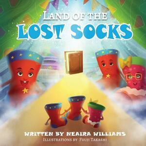 Land of the Lost Socks by Neaira Williams