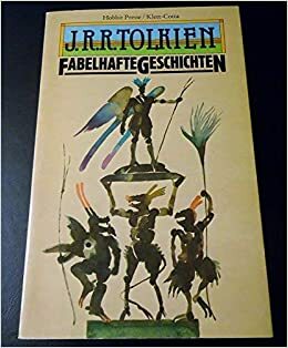 Fabelhafte Geschichten by J.R.R. Tolkien