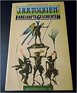 Fabelhafte Geschichten by J.R.R. Tolkien