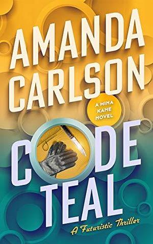 Code Teal by Amanda Carlson