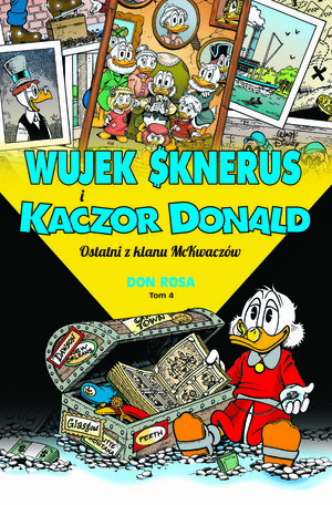 Wujek Sknerus i Kaczor Donald: Ostatni z klanu McKwaczów by Don Rosa