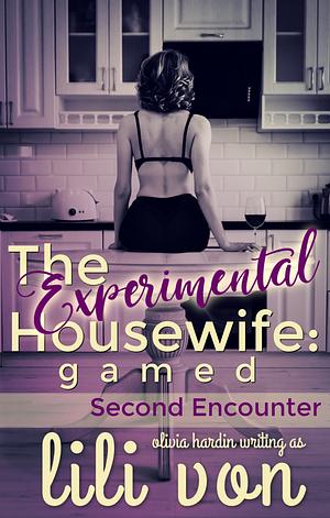 The Experimental Housewife: gamed by Lili Von