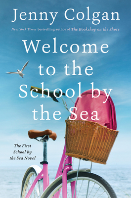 Welcome to the School by the Sea: A Novel by Jenny Colgan