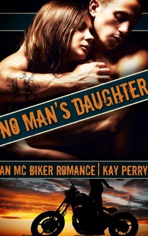 No Man's Daughter by Kay Perry