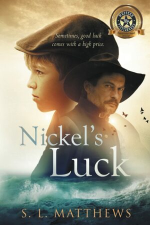 Nickel's Luck by S.L. Matthews