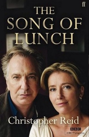The Song of Lunch by Christopher Reid