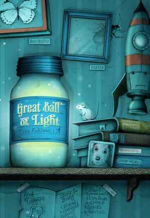 Great Ball of Light by Evan Kuhlman