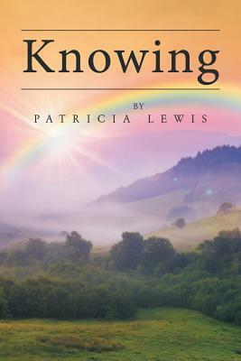 Knowing by Patricia Lewis