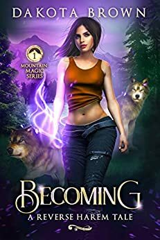 Becoming by Dakota Brown