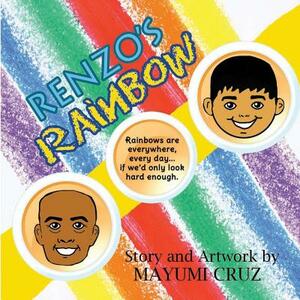 Renzo's Rainbow by Mayumi Cruz