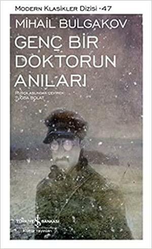 Genç Bir Doktorun Anıları by Tuğba Bolat, Mikhail Bulgakov