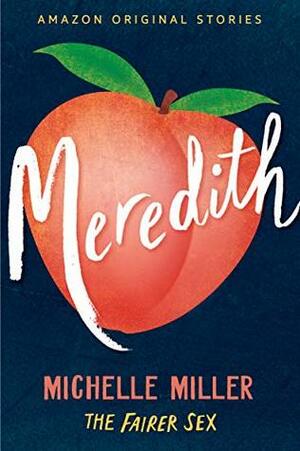 Meredith by Michelle Miller