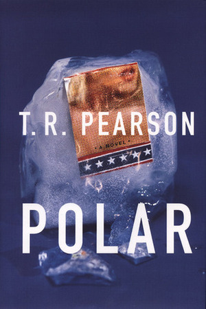 Polar by T.R. Pearson