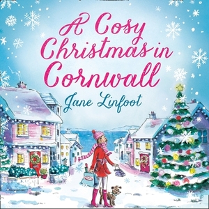 A Cosy Christmas in Cornwall by Jane Linfoot