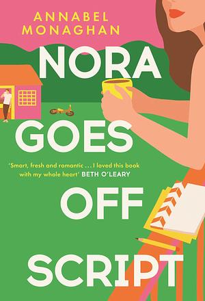 Nora Goes Off Script by Annabel Monaghan