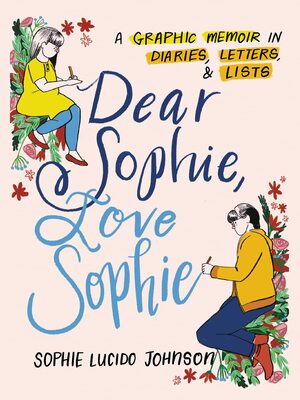 Dear Sophie, Love Sophie by Sophie Lucido Johnson