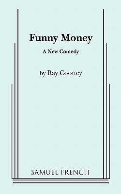 Funny Money by Ray Cooney