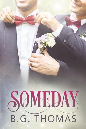 Someday by B.G. Thomas