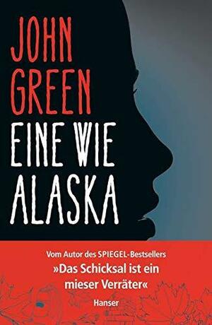 Eine wie Alaska by John Green