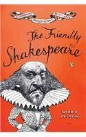 The Friendly Shakespeare: A Thoroughly Painless Guide to the Best of the Bard by Norrie Epstein