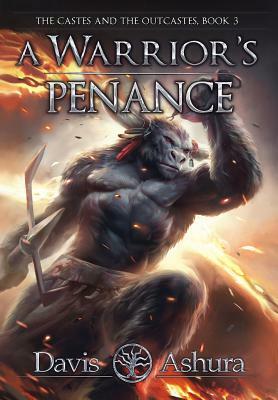 A Warrior's Penance by Davis Ashura