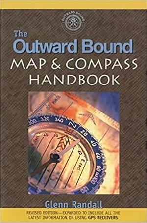 The Outward Bound Map & Compass Handbook by Glenn Randall